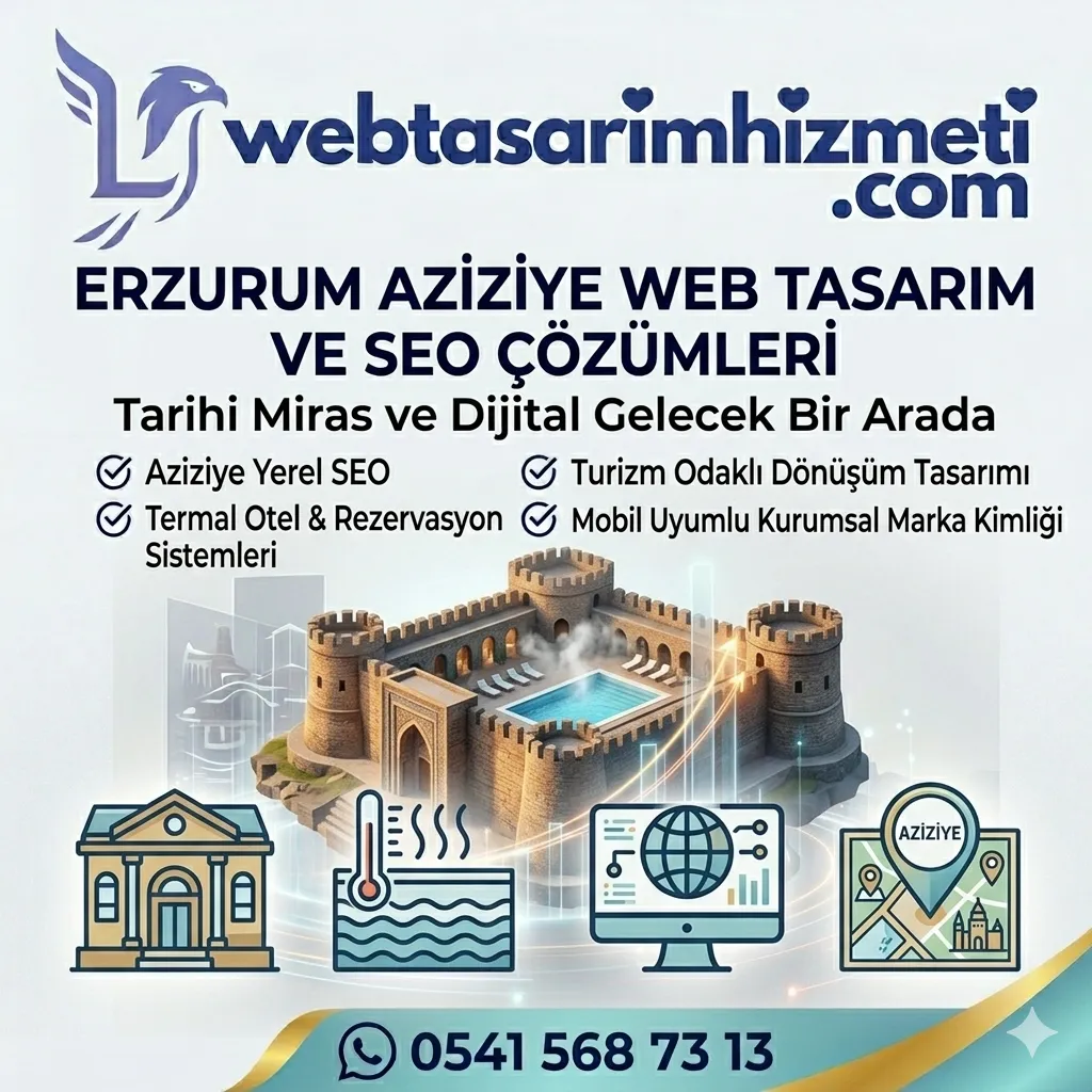 Erzurum Aziziye Web Tasarım: İşletmenizi Google'da Öne Çıkarın